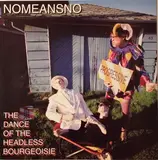 Dance of the Headless Bourgeoisie - Nomeansno