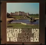 Festliches Konzert In Wien - Bach / Fux / Gluck