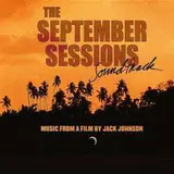 September Sessions - Jack Johnson,The September Sessions Band,u.a
