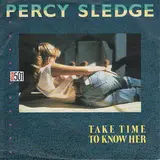 Take Time to Know Her - Percy Sledge