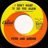I Don't Want To See You Again / I Would Buy You Presents - Peter & Gordon