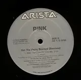 Get The Party Started (Remixes) - P!nk