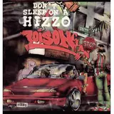 Don't Sleep On A Hizzo / Put Shit Pass No Ho - Poison Clan