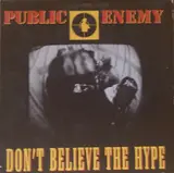 Don't Believe The Hype - public enemy