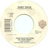 Hard Rock Bottom Of Your Heart / When Your World Was Turning For Me - Randy Travis