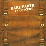 Rare Earth In Concert - Rare Earth