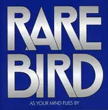As Your Mind Flies By - Rare Bird