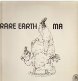 Ma - Rare Earth