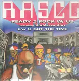 Ready 2 Rock With Us / U Got The Time - Rasco