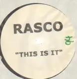 This is it - Rasco