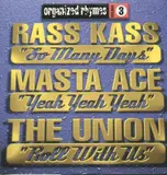 So Many Days / Yeah Yeah Yeah / Roll with Us - Rass Kass / Masta Ace / The Union