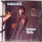 Rubber Walls - Rebel Waltz