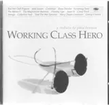 Working Class Hero - A Tribute To John Lennon - Red Hot Chili Peppers,Mad Season,Candlebox, u.a