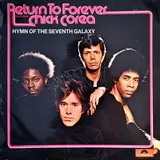 Hymn of the Seventh Galaxy - Return To Forever Featuring Chick Corea