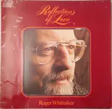 Reflections of Love - Roger Whittaker