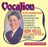 Volume 2: I'm Just A.. - Rudy Vallee