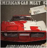 American Car Meet 82 - Rusty Nugget, Steve Ray Band, Matrix, Fullhouse