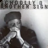 Another Sign - Schoolly D