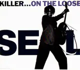 Killer...On The Loose - Seal