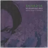No Boundaries Remixes Part 2 - Shinedoe