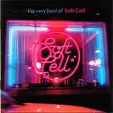 The Very Best Of Soft Cell - Soft Cell