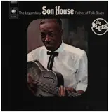 FATHER OF FOLK BLUES - Son House