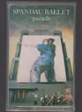 Parade - Spandau Ballet