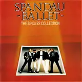 The Singles Collection - Spandau Ballet