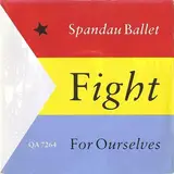 Fight For Ourselves - Spandau Ballet