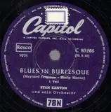 Blues In Burlesque - Stan Kenton And His Orchestra