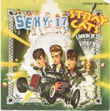 (She's) Sexy + 17 / Lookin' Better Every Beer - Stray Cats
