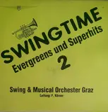 Swingtime - Evergreens Und Superhits 2 - Swing & Musical Orchester Graz ; Leitung Fritz Körner
