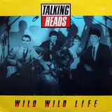 Wild Wild Life - Talking Heads