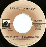 Scotch On The Rocks / Let's Go To Jersey - The Band of the Black Watch