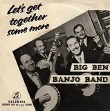 Let's Get Together Some More - The Big Ben Banjo Band