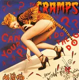 Can Your Pussy Do The Dog? - The Cramps