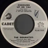Choosing Up On You / Door To Your Heart - The Dramatics