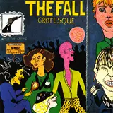 Grotesque (After the Gramme) - The Fall