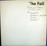 Totale's Turns (It's Now or Never) - The Fall