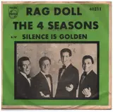 Rag Doll / Silence Is Golden - The Four Seasons