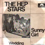 Sunny Girl / Wedding - The Hep Stars