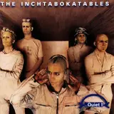 ..Quiet ! - The Inchtabokatables