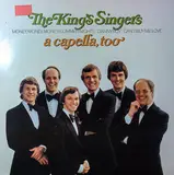 A Capella, Too - The King's Singers