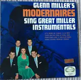 Glenn Miller's Modernaires Sing Great Miller Instrumentals - The Modernaires