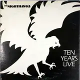 Ten Years Live - The Nighthawks