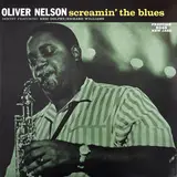 Screamin' The Blues - The Oliver Nelson Sextet Featuring: Eric Dolphy / Richard Williams