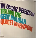 The Oscar Peterson Trio And The Gerry Mulligan Quartet At Newport - The Oscar Peterson Trio, Gerry Mulligan Quartet