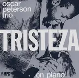 Tristeza on Piano - Oscar Peterson