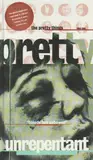 Unrepentant - The Pretty Things