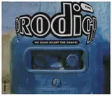 No Good (Start The Dance) - The Prodigy